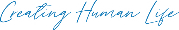 Creating Human Life
